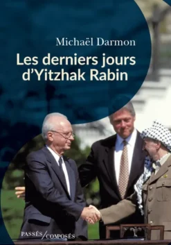 Les derniers jours d'Yitzhak Rabin