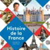 LES ENCYCLOPES - Histoire de la France - Dès 10 ans