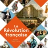 LES ENCYCLOPES - La Révolution française - Dès 10 ans