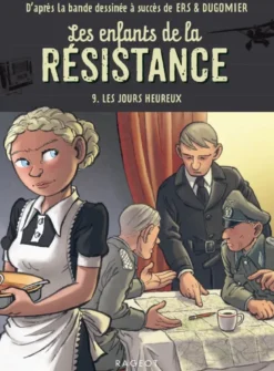 Les enfants de la résistance - Tome 9, Les jours heureux