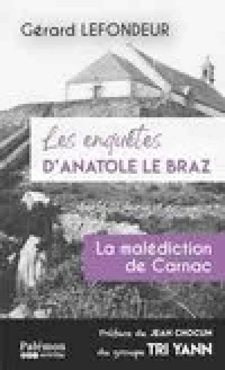 Les enquêtes d'Anatole Le BrazLa malédiction de Carnac