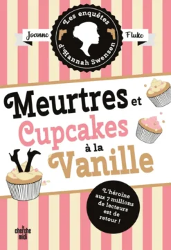 Les Enquêtes d'Hannah Swensen - tome 15 Meurtres et cupcakes à la vanille