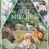 Le Serment des sept miroirs - Tome 3 Le Secret de Terre Creuse