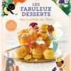Les fabuleux desserts des contes de fées