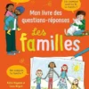 Les familles - Mon livre des questions-réponses - Dès 5 ans