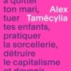 Les Féministes t’encouragent à quitter ton mari, tuer tes enfants, pratiquer la sorcellerie, détruire le capitalisme et devenir trans-pédé-gouine