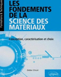 Les fondements de la science des matériaux