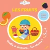 Les fruits (flaps et pastilles odorantes)