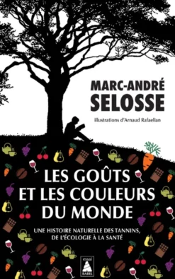 Les Goûts et les couleurs du monde