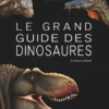 Les grands guidesLe Grand Guide des dinosaures