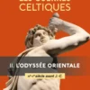 Les guerres celtiquesL'odyssée orientale