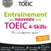 Les guides officiels du test TOEICEntraînement au nouveau test TOEIC 4-skills