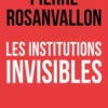 Les Institutions invisibles
