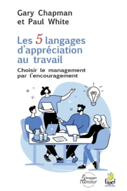 Les 5 langages d’appréciation au travail