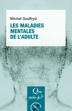 Les Maladies mentales de l'adulte