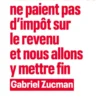 Les Milliardaires ne paient pas d’impôt sur le revenu et nous allons y mettre fin