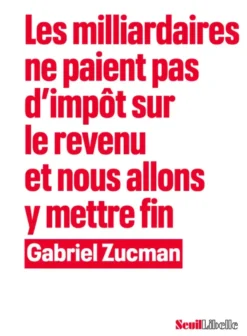 Les Milliardaires ne paient pas d’impôt sur le revenu et nous allons y mettre fin
