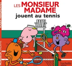 Les Monsieur Madame jouent au tennis