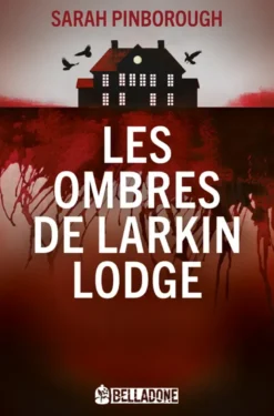 Les ombres de Larkin Lodge