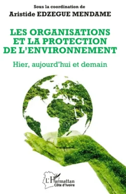 Les organisations et la protection de l’environnement