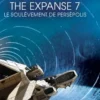 Le Soulèvement de Persépolis (The Expanse, Tome 7)