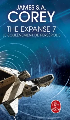 Le Soulèvement de Persépolis (The Expanse, Tome 7)