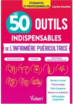 Les 50 outils indispensables de l'infirmière puéricultrice