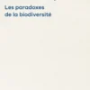 Les paradoxes de la biodiversité