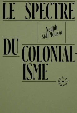 Le Spectre du colonialisme