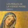 Les Perles de la Vierge Marie