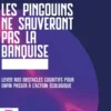 Les pingouins ne sauveront pas la banquise