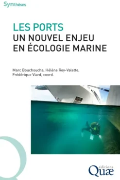 Les ports, un nouvel enjeu en écologie marine