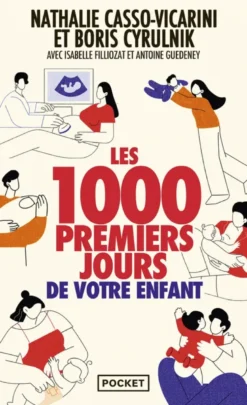 Les 1000 premiers jours de votre enfant