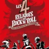 Les Quatre Reliques du rock'n'rollLes 4 Reliques du rock'n'roll