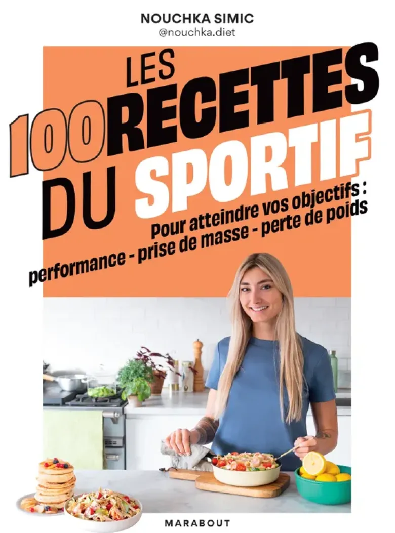Les 100 recettes du sportif