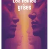 Les reines grises