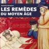 Les remèdes du Moyen Âge