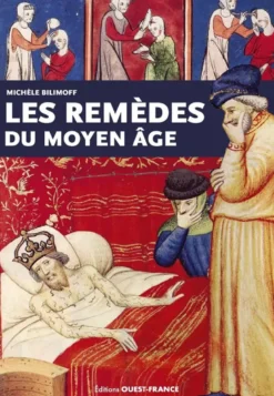 Les remèdes du Moyen Âge