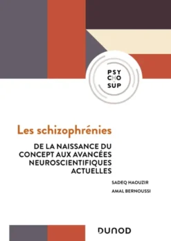 Les schizophrénies - 4e éd.