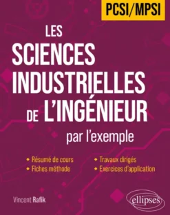 Les Sciences Industrielles de l'Ingénieur en PCSI/MPSI par l'exemple