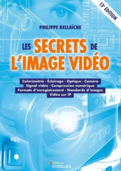 Les secrets de l'image vidéo, 13e édition