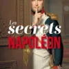 Les secrets de Napoléon