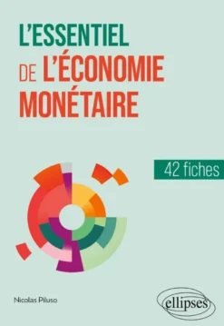L'essentiel de l'économie monétaire