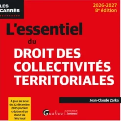 L'essentiel du droit des collectivités territoriales