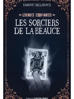 Les sorciers de la Beauce