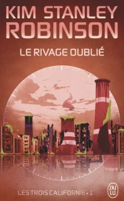 Les trois CalifornieLe rivage oublié