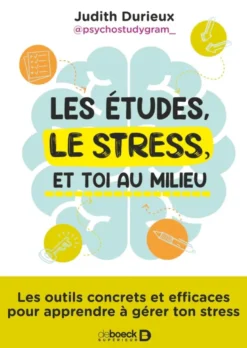 Les études, le stress et toi au milieu