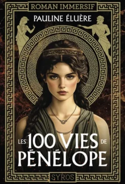 Les 100 vies de Pénélope