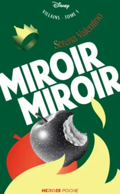 Les Villains - Miroir Miroir - édition poche