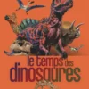 Le temps des dinosaures